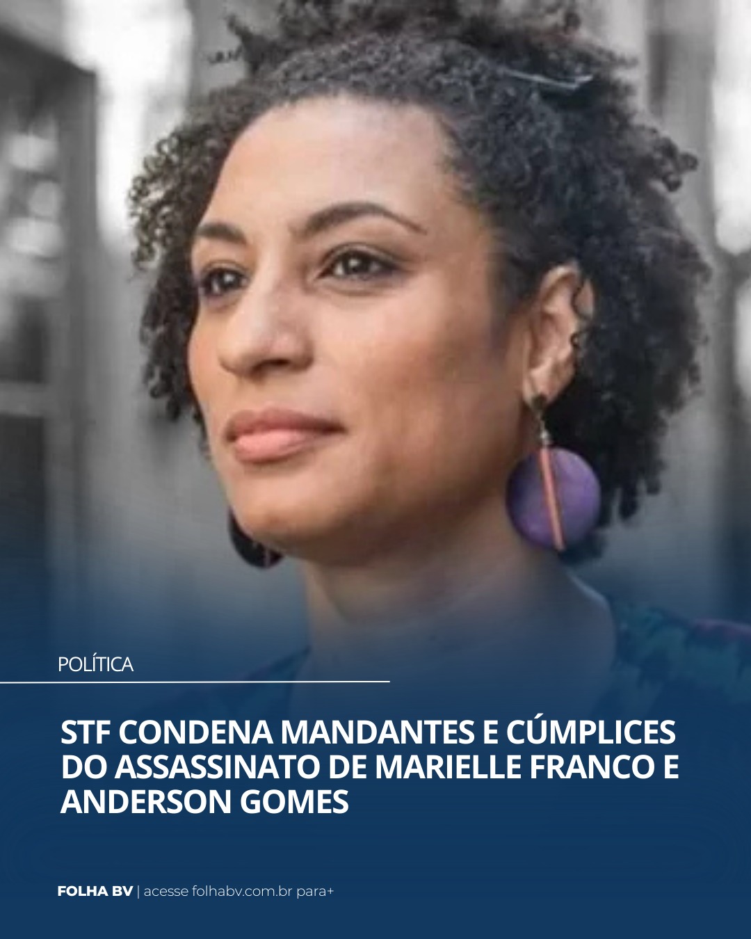 https://www.folhabv.com.br/politica/stf-condena-mandantes-e-cumplices-do-assassinato-de-marielle-franco-e-anderson-gomes/
