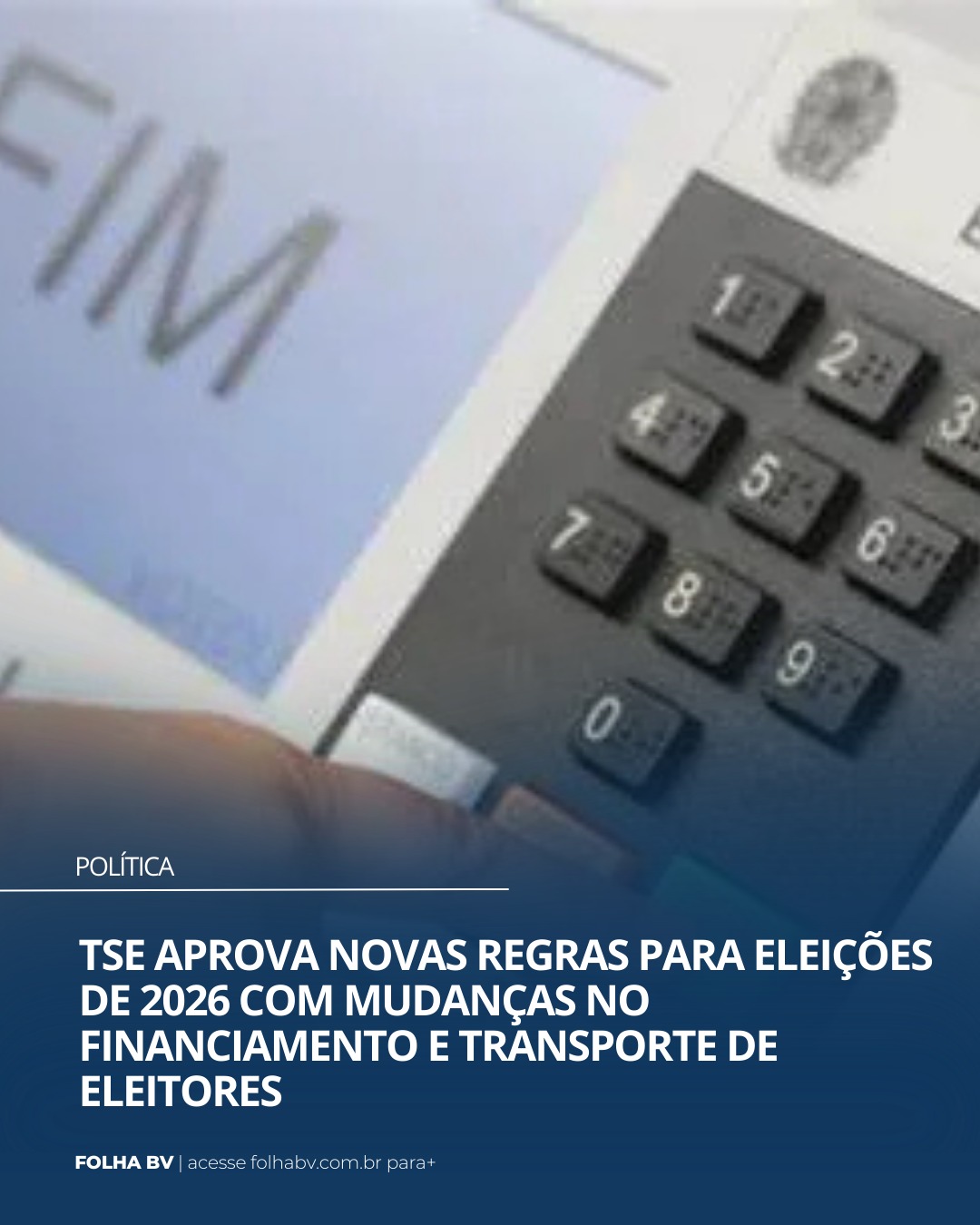 https://www.folhabv.com.br/politica/tse-aprova-novas-regras-para-eleicoes-de-2026-com-mudancas-no-financiamento-e-transporte-de-eleitores/