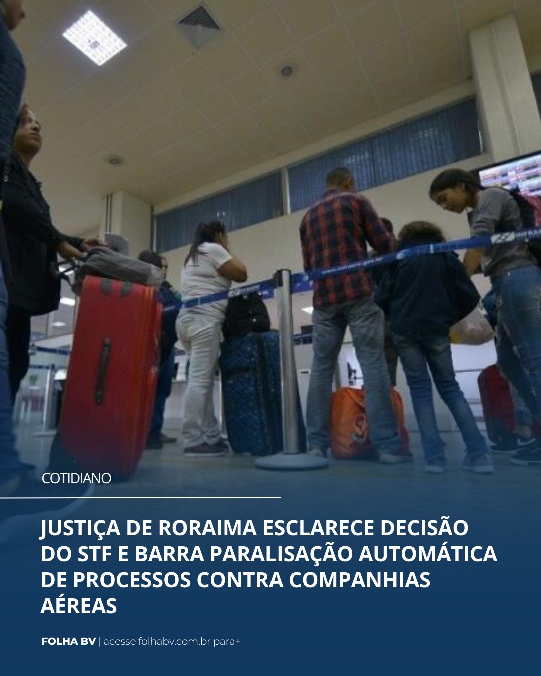 https://www.folhabv.com.br/cotidiano/justica-de-roraima-esclarece-decisao-do-stf-e-barra-paralisacao-automatica-de-processos-contra-companhias-aereas/
