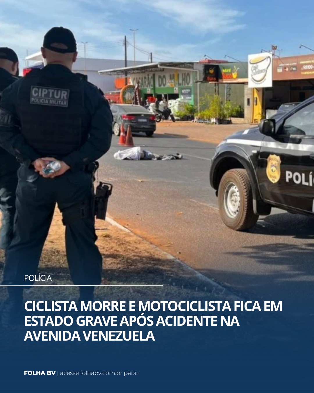 https://www.folhabv.com.br/policia/ciclista-morre-e-motociclista-fica-em-estado-grave-apos-acidente-na-avenida-venezuela/