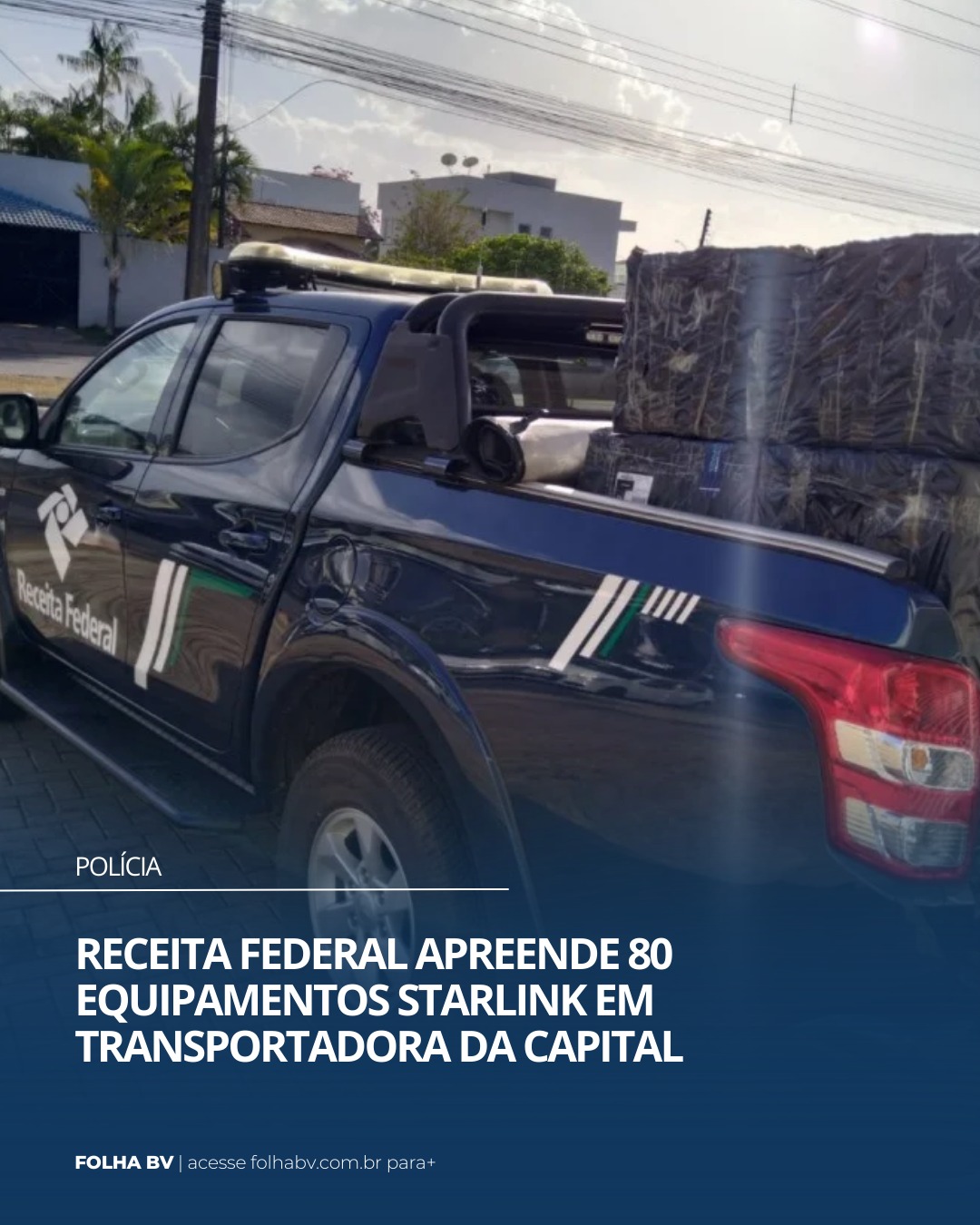 https://www.folhabv.com.br/policia/receita-federal-apreende-80-equipamentos-starlink-em-transportadora-da-capital/