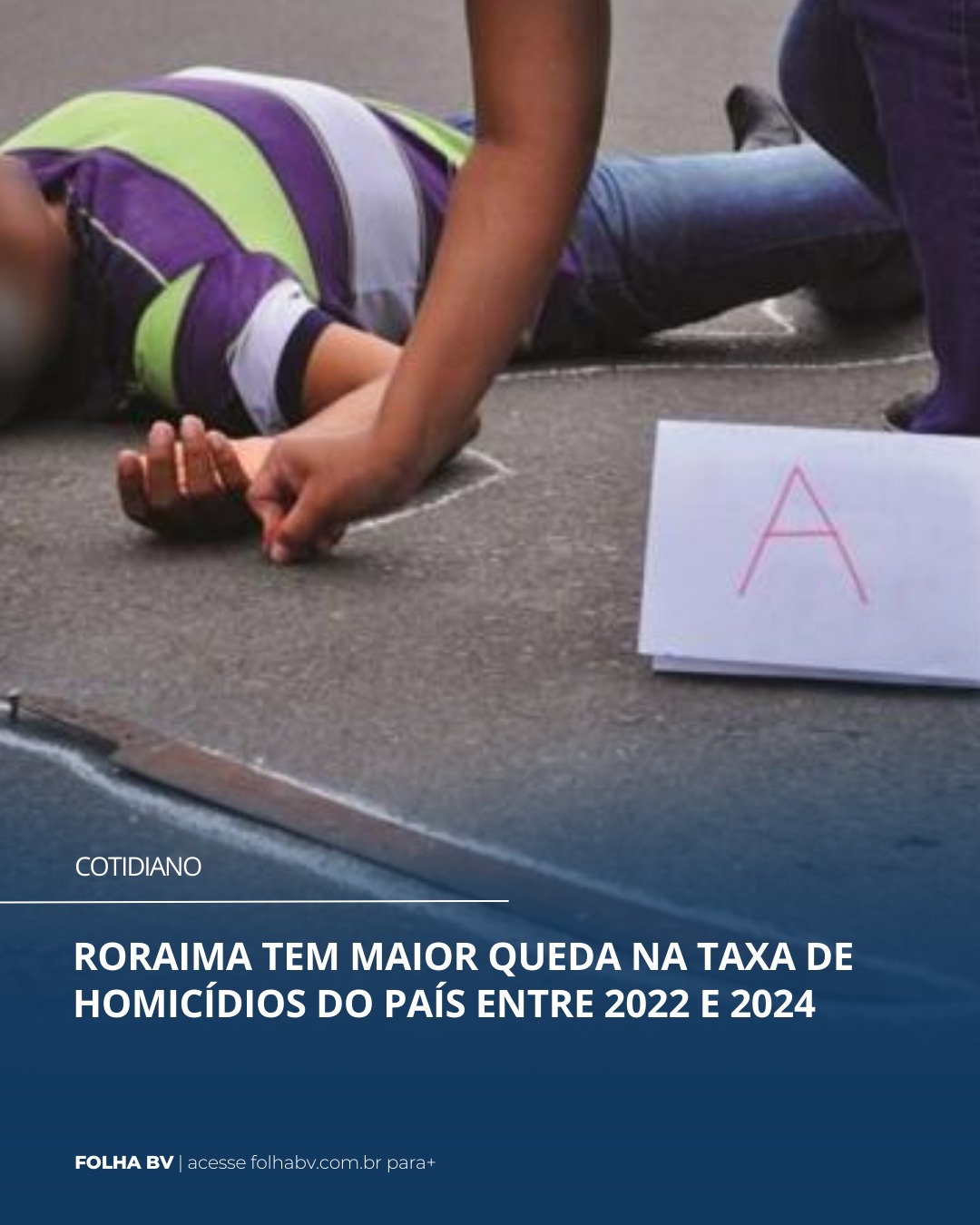 https://www.folhabv.com.br/cotidiano/roraima-tem-maior-queda-na-taxa-de-homicidios-do-pais-entre-2022-e-2024/