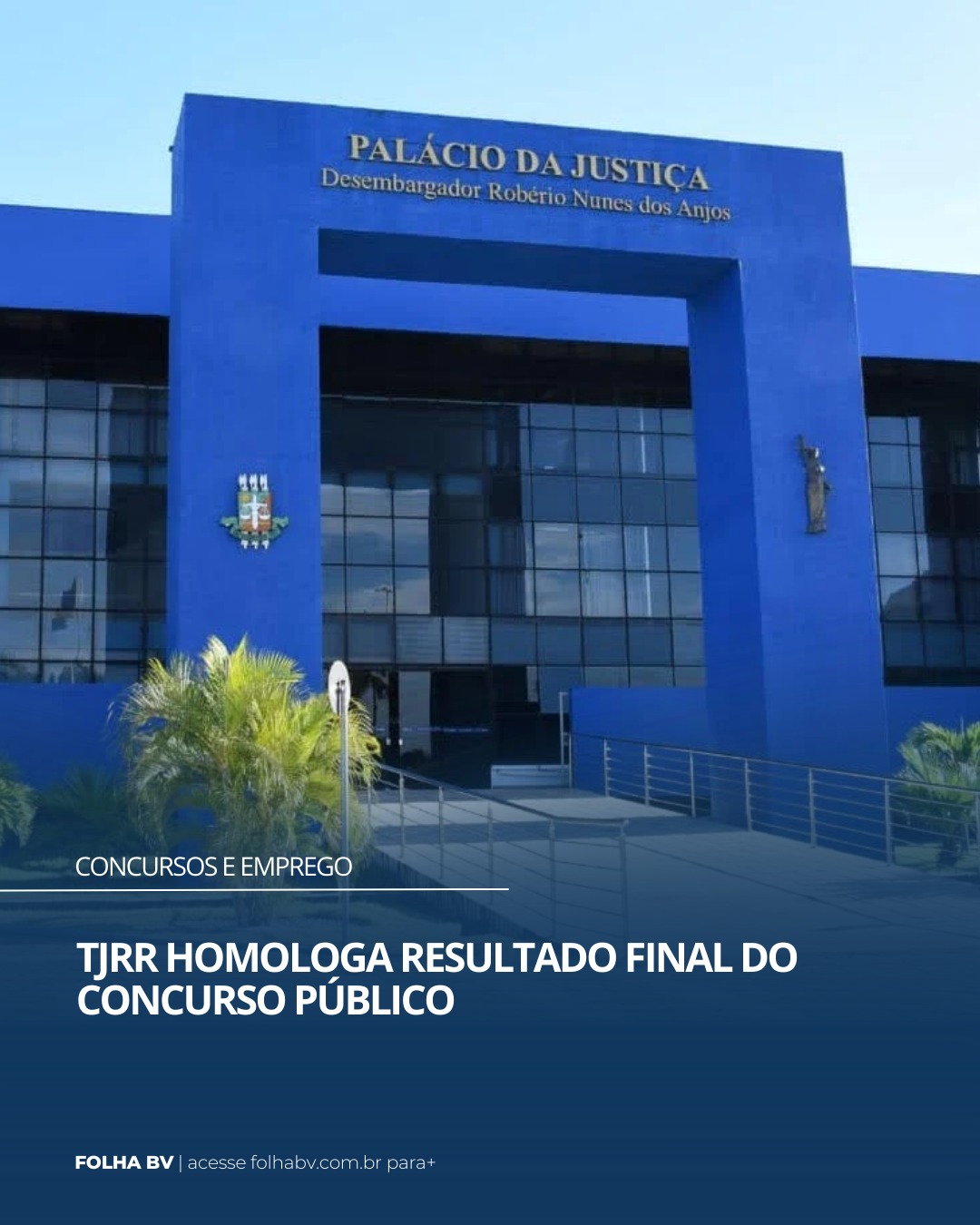 https://www.folhabv.com.br/concursos-e-emprego/tjrr-homologa-resultado-final-do-concurso-publico/