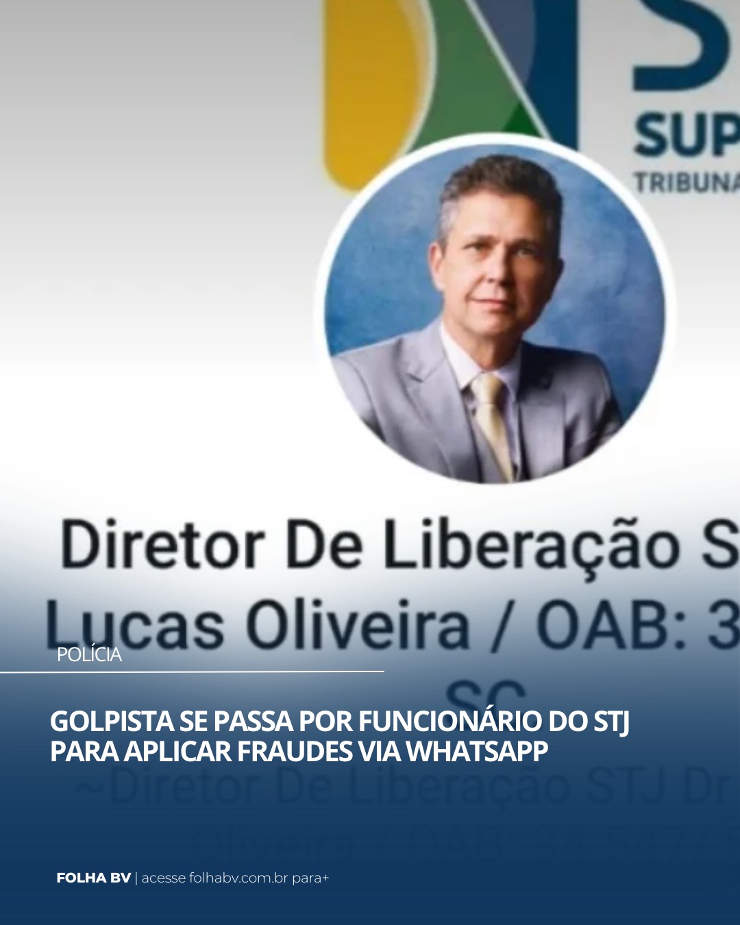 https://www.folhabv.com.br/policia/golpista-se-passa-por-funcionario-do-stj-para-aplicar-fraudes-via-whatsapp/