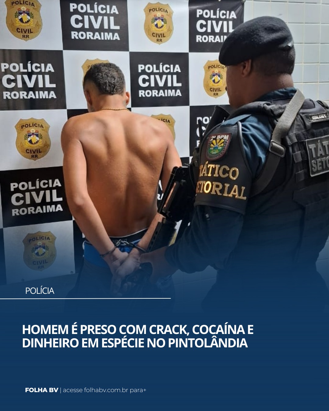 https://www.folhabv.com.br/geral/homem-e-preso-com-crack-cocaina-e-dinheiro-em-especie-no-pintolandia/