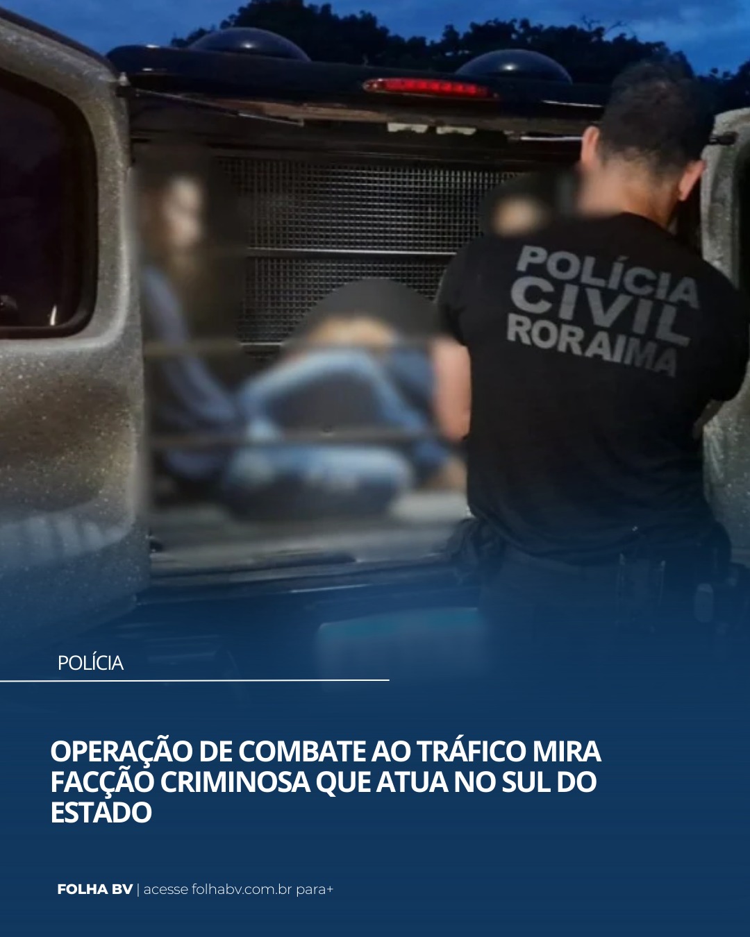 https://www.folhabv.com.br/policia/operacao-de-combate-ao-trafico-mira-faccao-criminosa-que-atua-no-sul-do-estado/