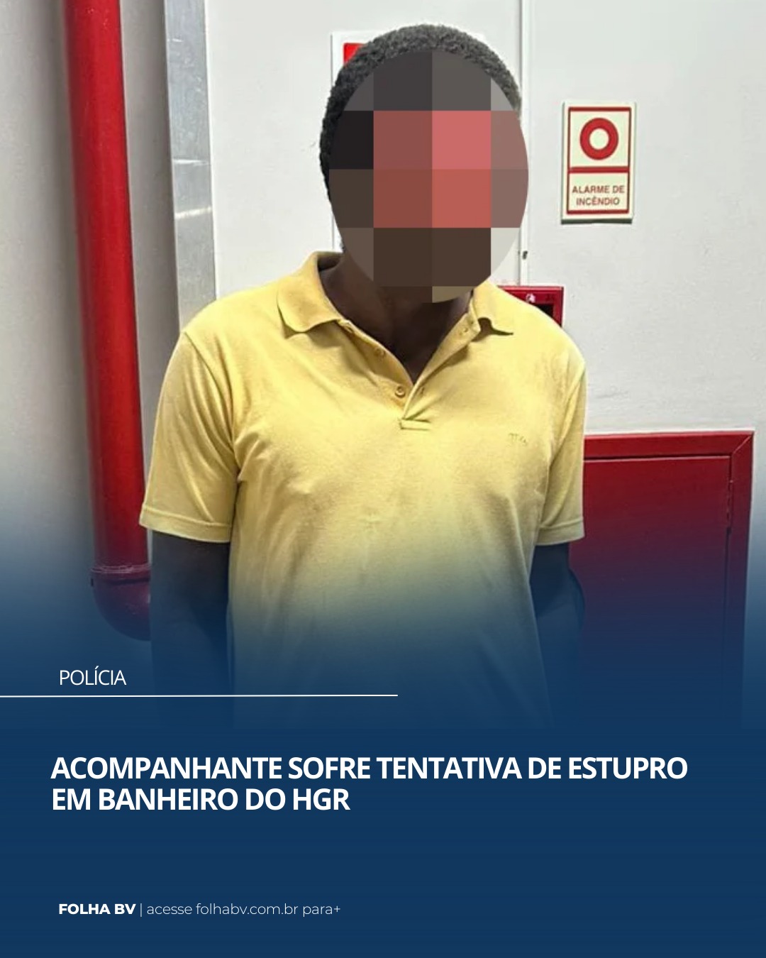 https://www.folhabv.com.br/policia/acompanhante-sofre-tentativa-de-estupro-em-banheiro-do-hgr/