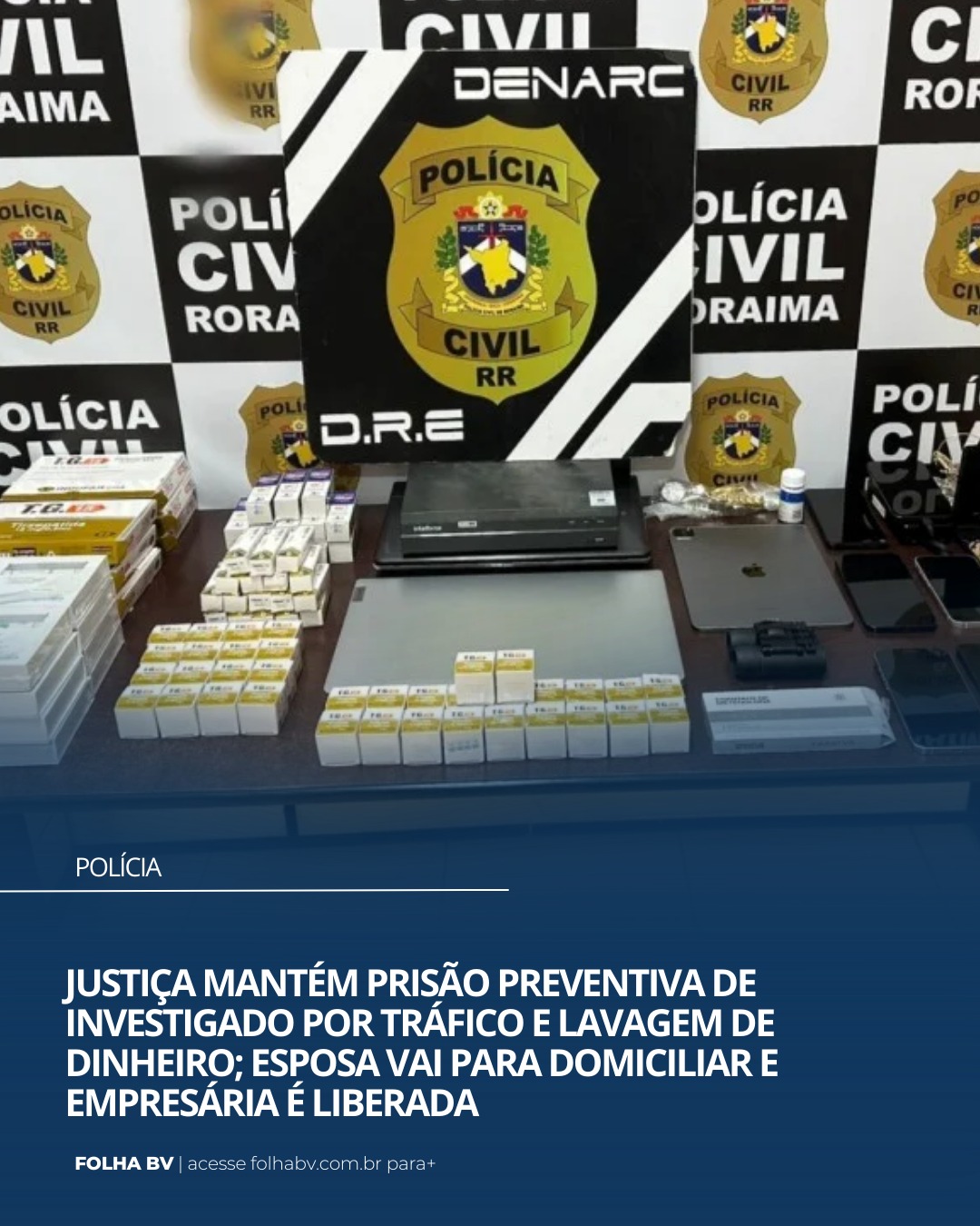 https://www.folhabv.com.br/policia/justica-mantem-prisao-preventiva-de-investigado-por-trafico-e-lavagem-de-dinheiro-esposa-vai-para-domiciliar-e-empresaria-e-liberada/