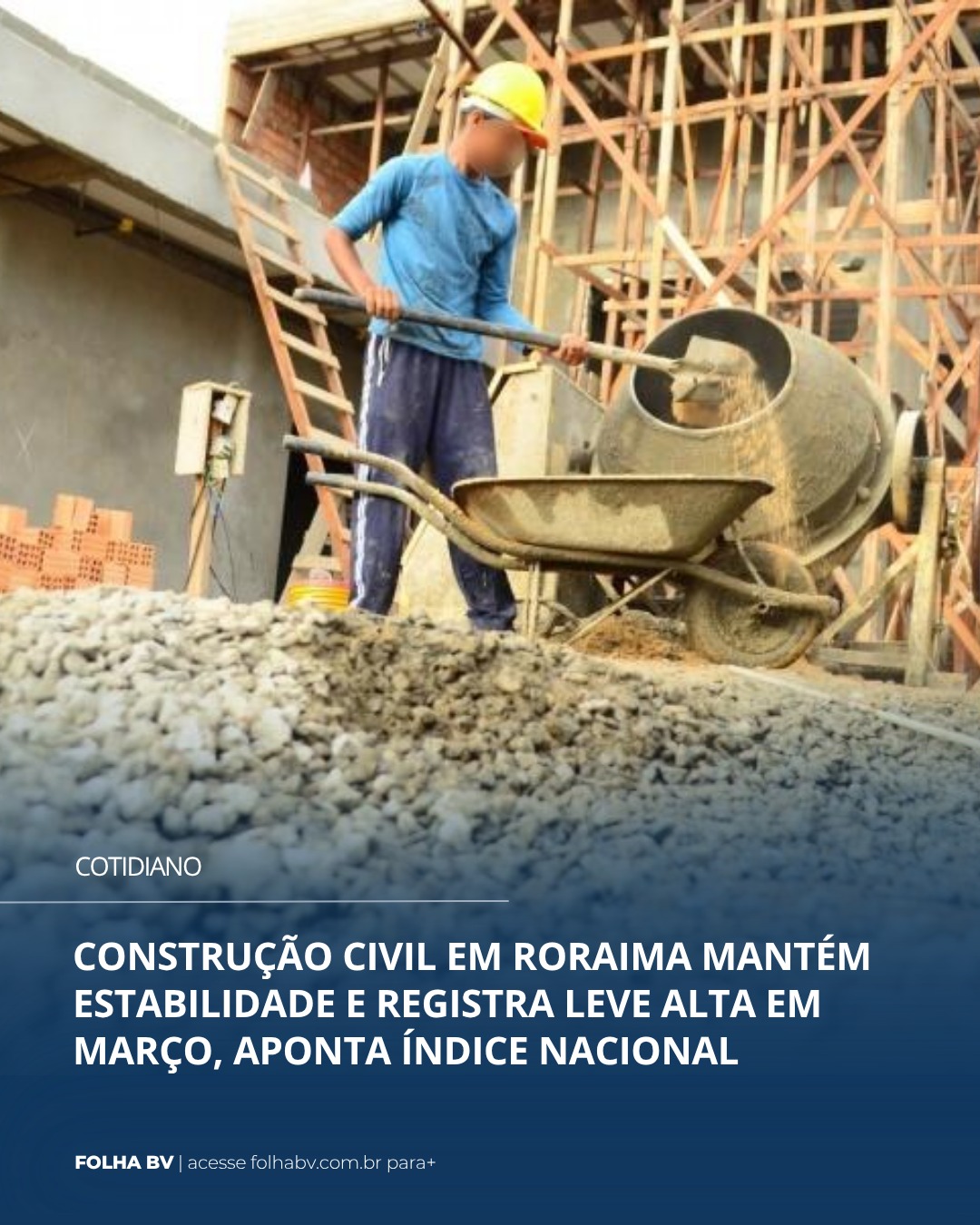 https://www.folhabv.com.br/cotidiano/construcao-civil-em-roraima-mantem-estabilidade-e-registra-leve-alta-em-marco-aponta-indice-nacional/