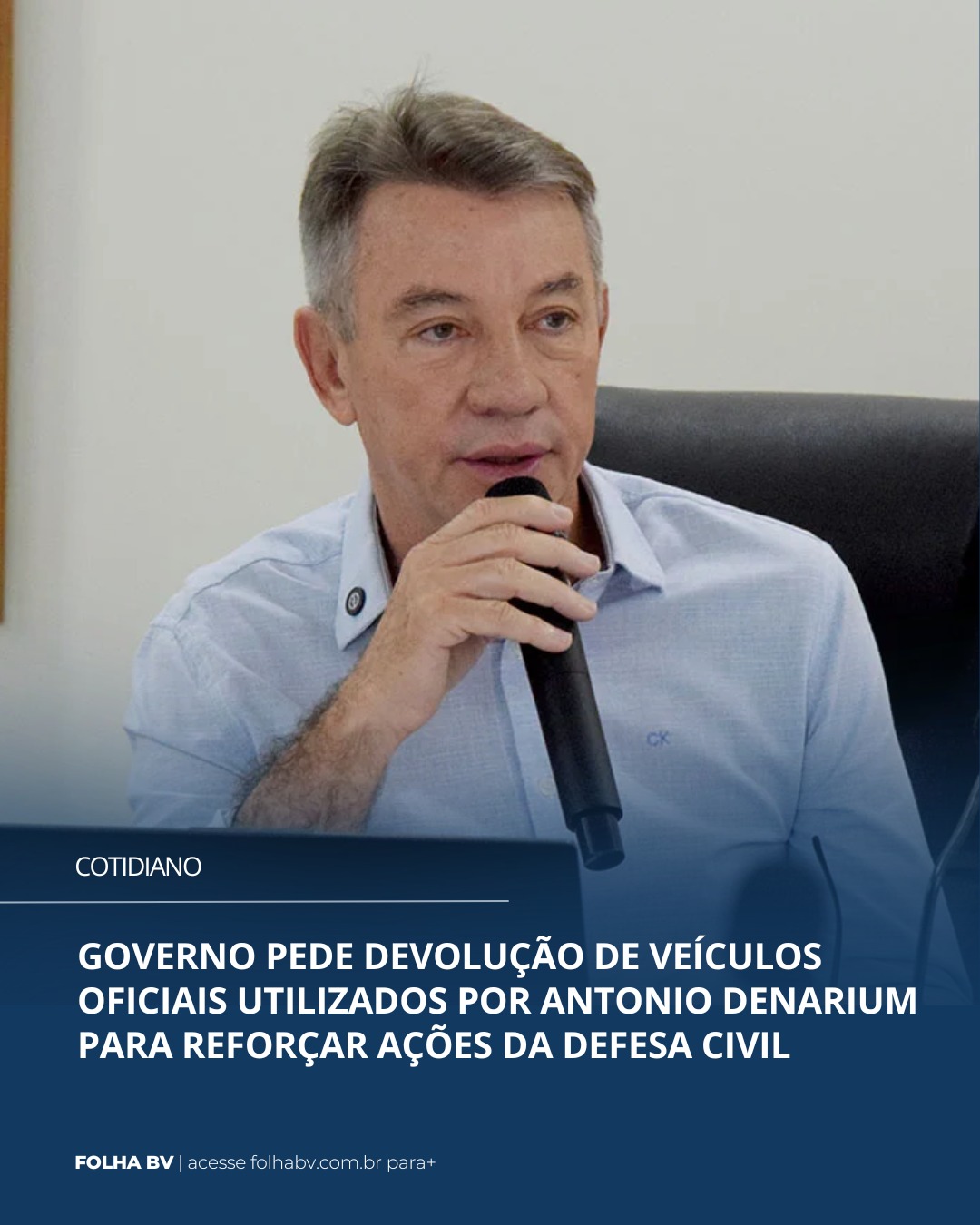 https://www.folhabv.com.br/cotidiano/governo-pede-devolucao-de-veiculos-oficiais-utilizados-por-antonio-denarium-para-reforcar-acoes-da-defesa-civil/