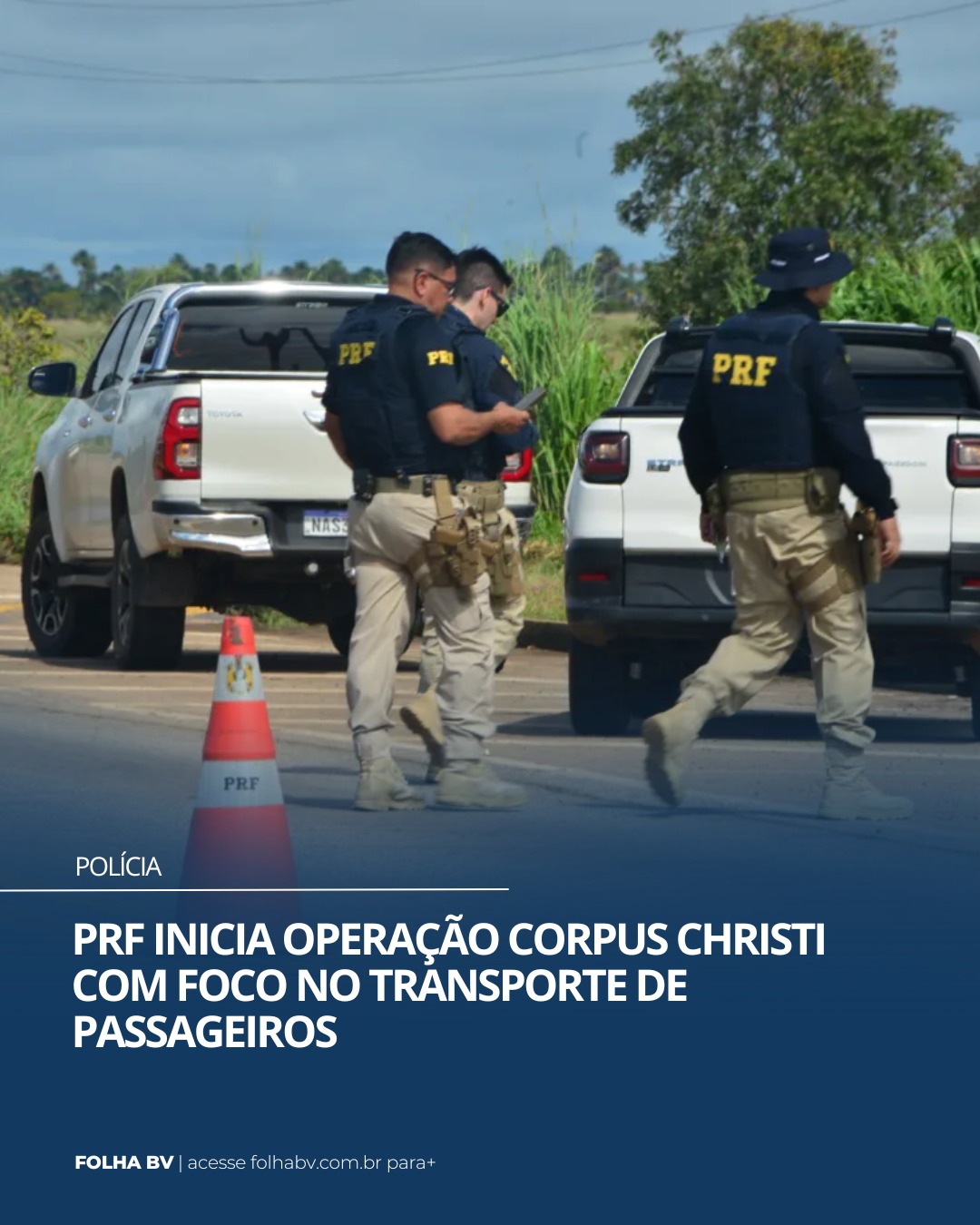 https://www.folhabv.com.br/policia/prf-inicia-operacao-corpus-christi-com-foco-no-transporte-de-passageiros/