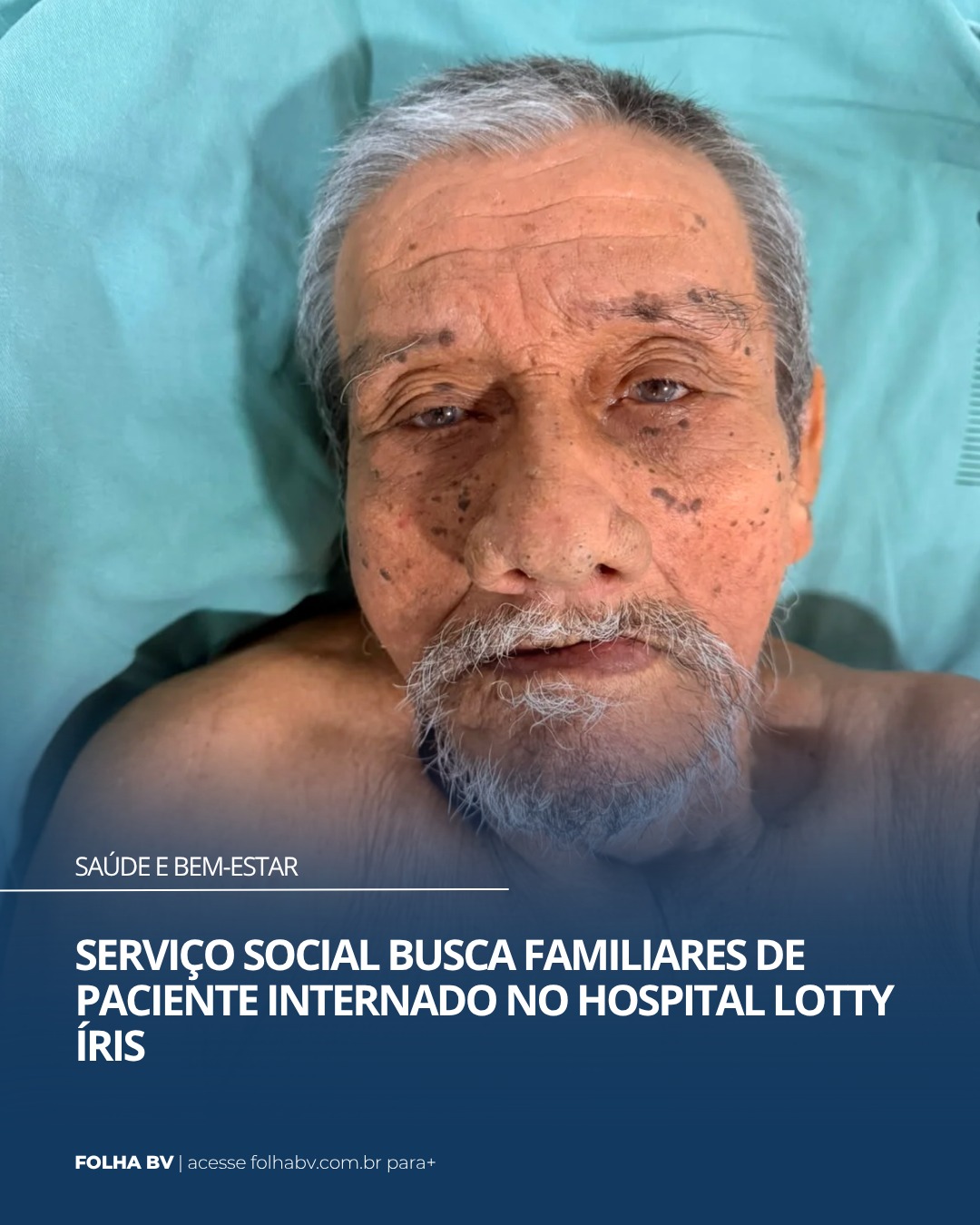 https://www.folhabv.com.br/saude-e-bem-estar/servico-social-busca-familiares-de-paciente-internado-no-hospital-lotty-iris/